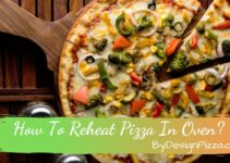 How To Reheat Pizza In Oven?