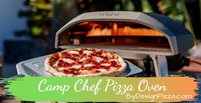 Camp Chef Pizza Oven: What Makes It Special?