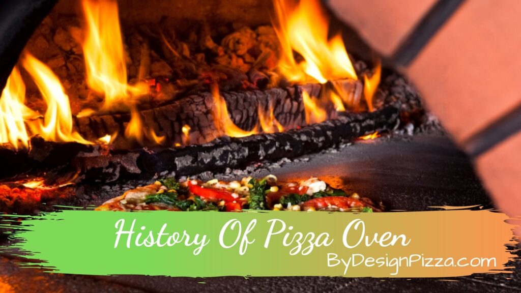 History Of Pizza Oven