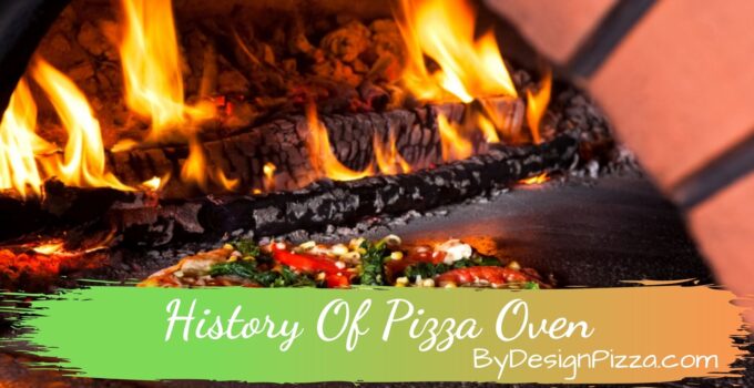 History Of Pizza Oven