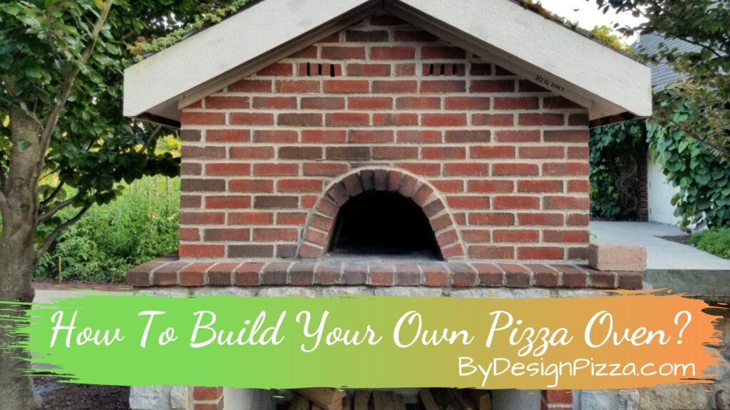 How To Build Your Own Pizza Oven