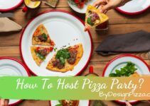 How To Host Pizza Party?