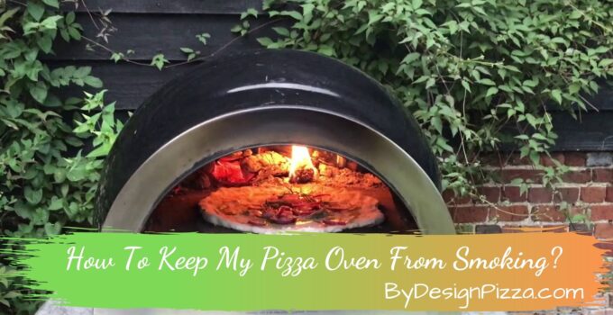 How To Keep My Pizza Oven From Smoking?