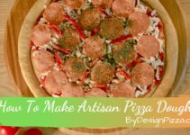 How To Make Artisan Pizza Dough?