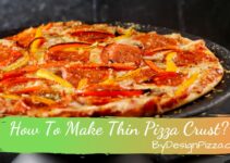 How To Make Thin Pizza Crust?