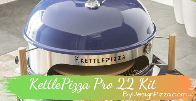KettlePizza Pro 22 Kit Review