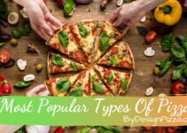 Most Popular Types Of Pizza Arround The World