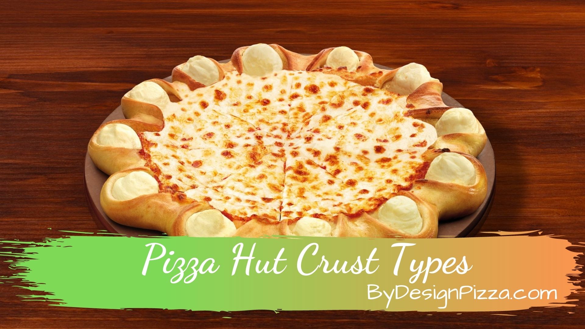 Pizza Hut Crust Types