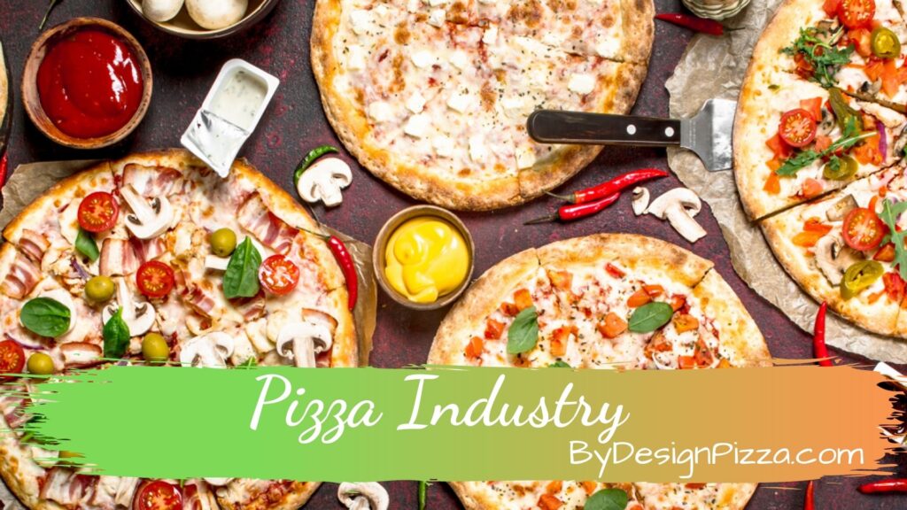 Pizza Industry