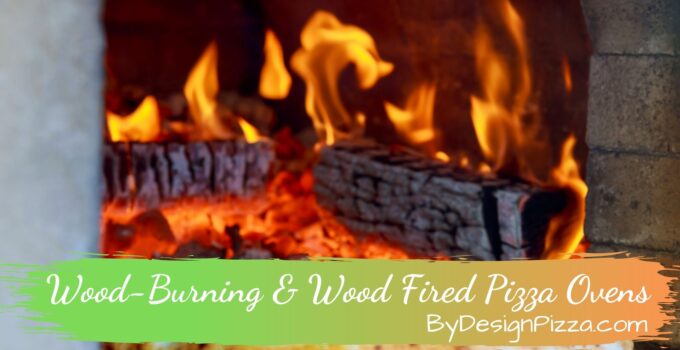 Wood-Burning & Wood Fired Pizza Ovens