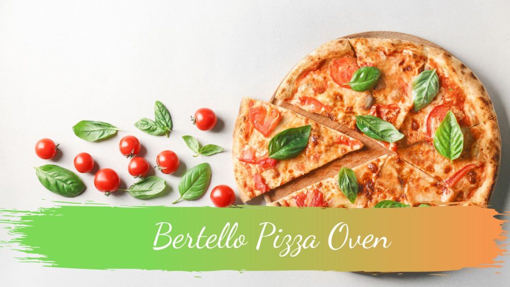 Bertello Pizza Oven