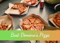Best Domino’s Pizza