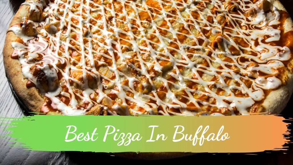 Best pizza in Buffalo