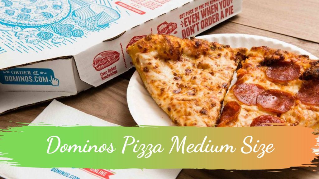 Dominos Pizza Medium Size