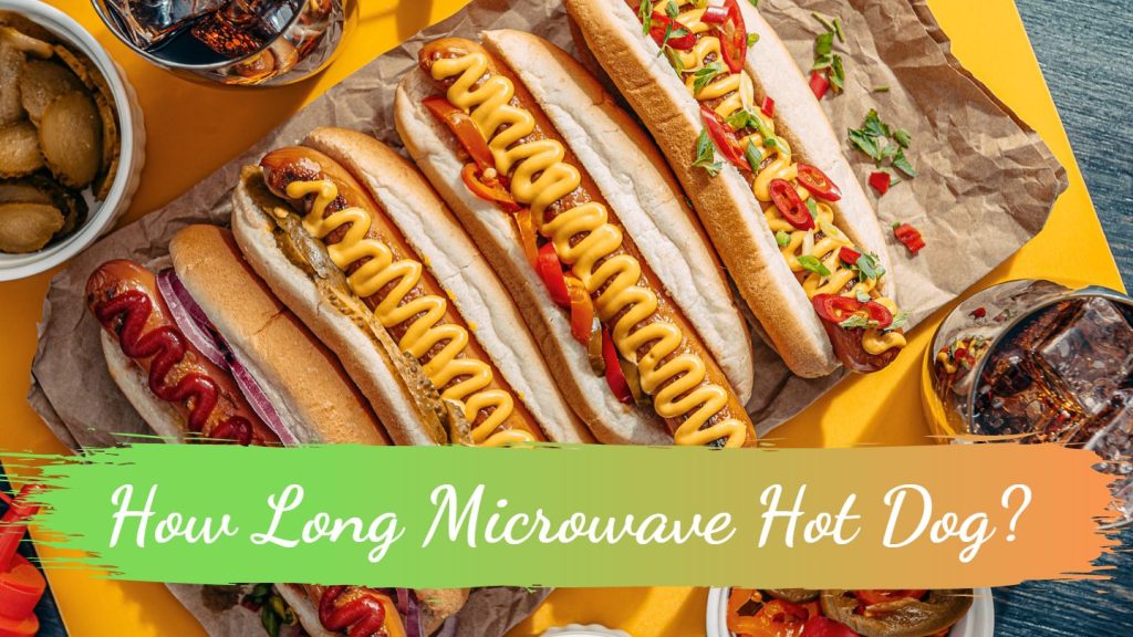 How Long Microwave Hot Dog