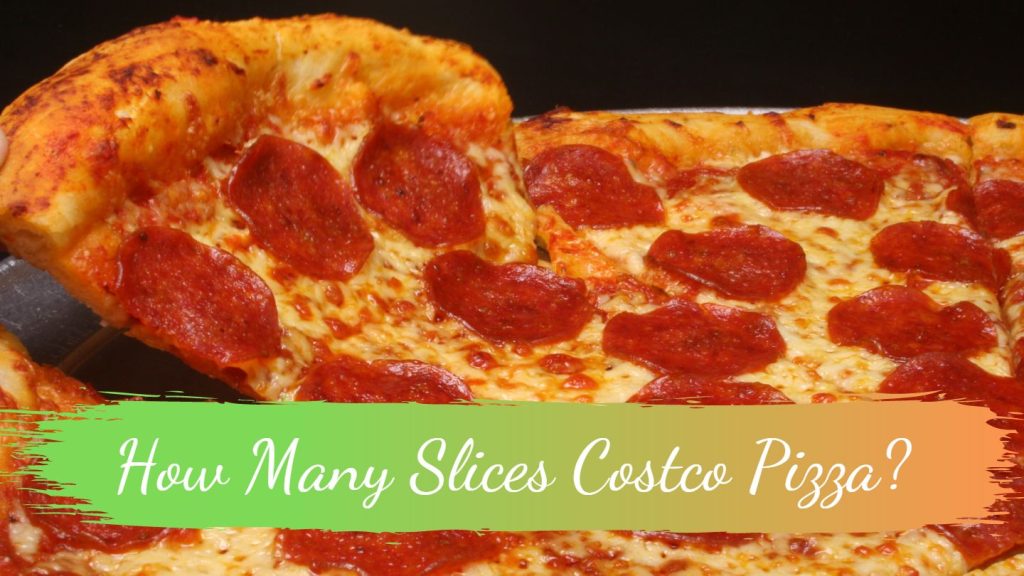 How Many Slices Costco Pizza