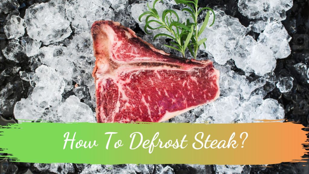 How to defrost steak