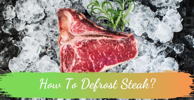 How To Defrost Steak?