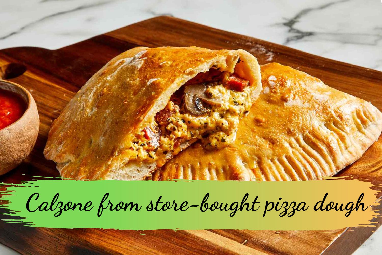 Calzone from store-bought pizza dough