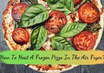How To Heat A Frozen Pizza In The Air Fryer?