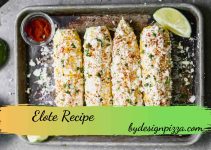4 Best Elote Recipes (Mexican Street Corn)