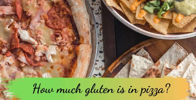 How much gluten is in pizza?