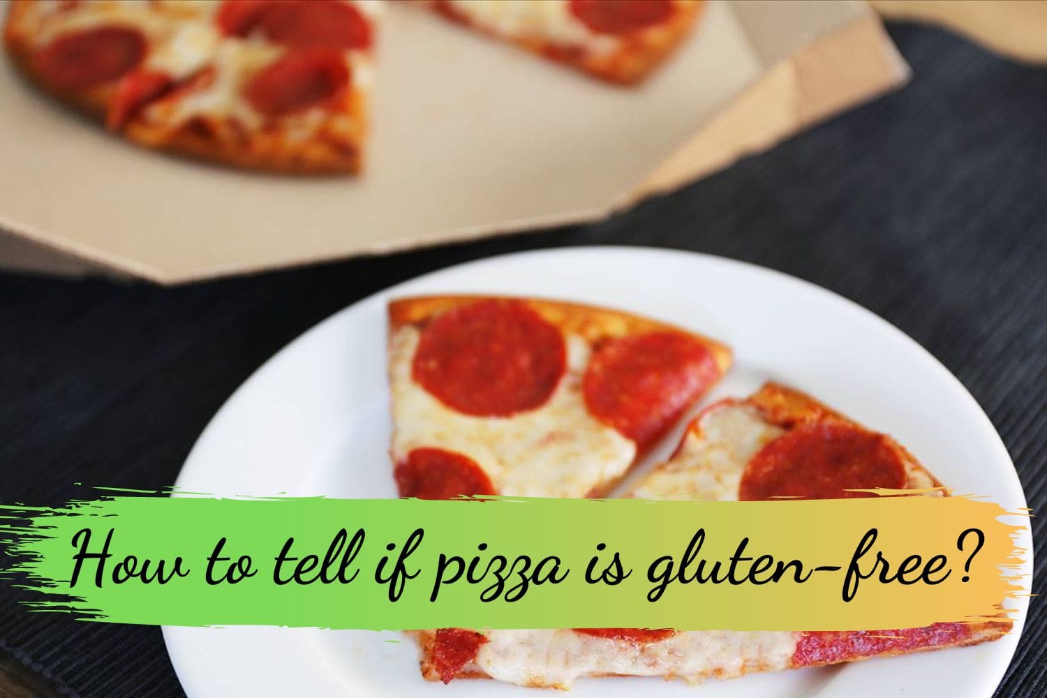 How to tell if pizza is gluten-free?
