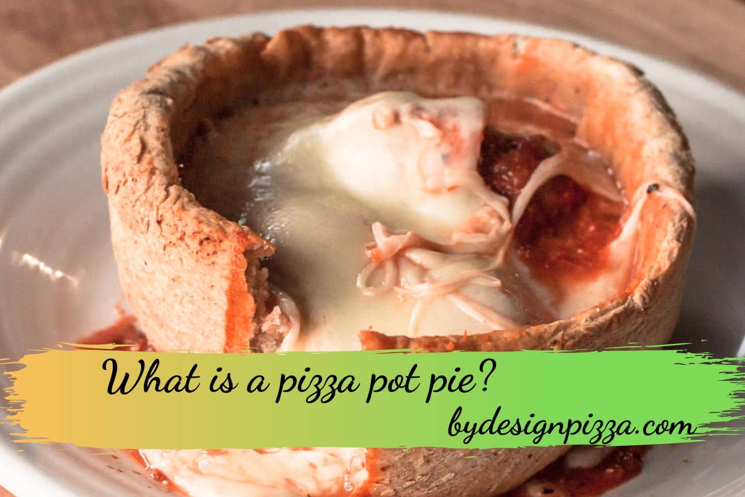 What is a pizza pot pie