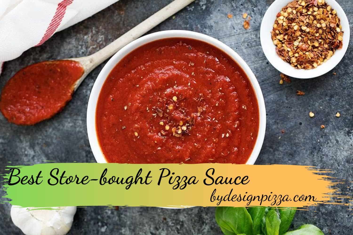 Best Store-bought Pizza Sauce