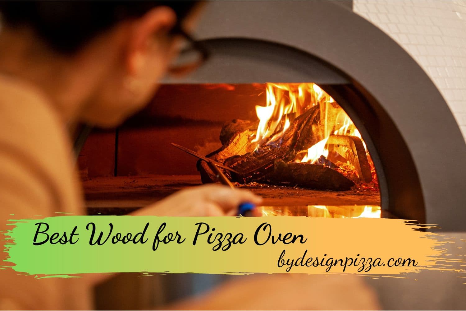 Best Wood for Pizza Oven