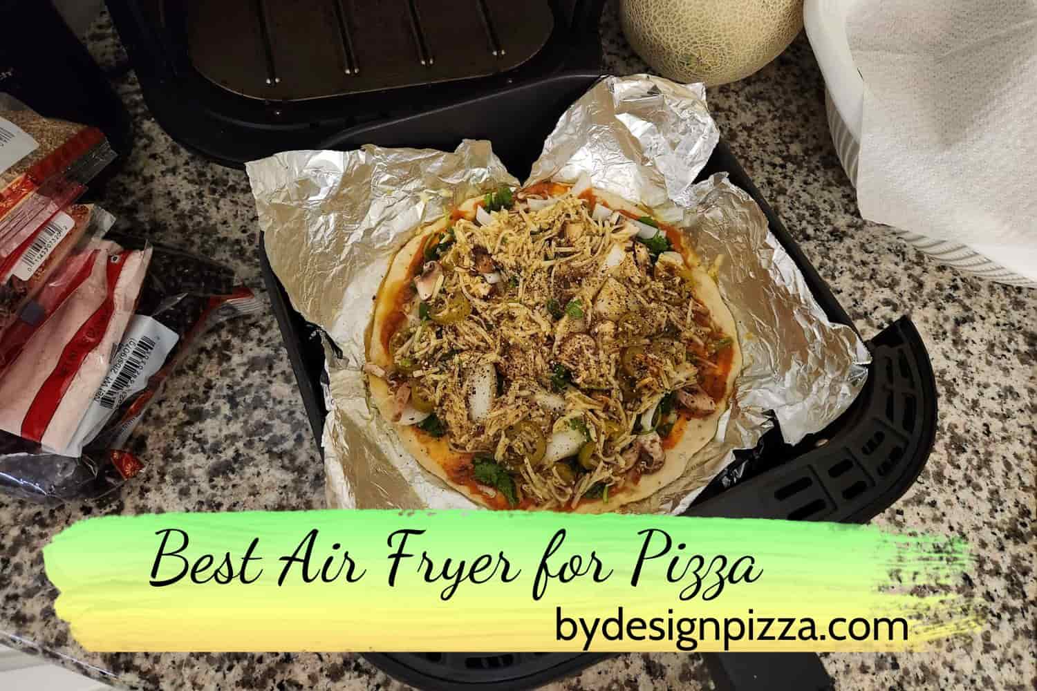 Best Air Fryer for Pizza