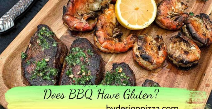 Does BBQ Have Gluten? A Comprehensive Guide 